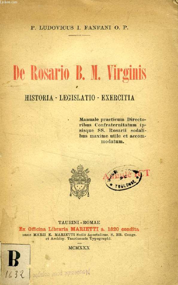 DE ROSARIO B. M. VIRGINIS, HISTORIA, LEGISLATIO, EXERCITIA