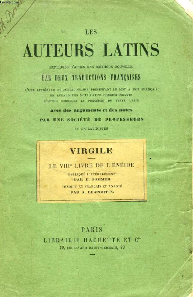 LES AUTEURS LATINS EXPLIQUES PAR UNE METHODE NOUVELLE, PAR DEUX TRADUCTIONS FRANCAISES, VIRGILE, L'ENEIDE, LIVRE VIII