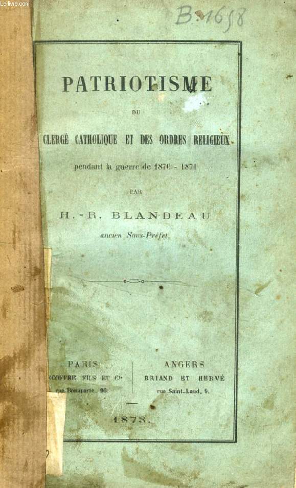 PATRIOTISME DU CLERGE ET DES ORDRES RELIGIEUX PENDANT LA GUERRE DE 1870-1871