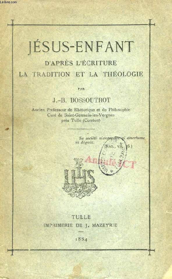 JESUS-ENFANT D'APRES L'ECRITURE, LA TRADITION ET LA THEOLOGIE