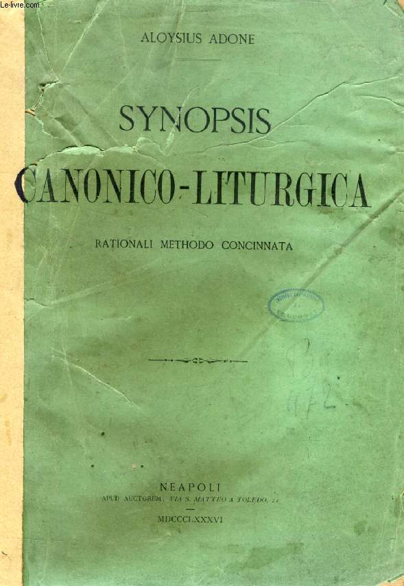 SYNOPSIS CANONICO-LITURGICA, RATIONALI METHODO CONCINNATA