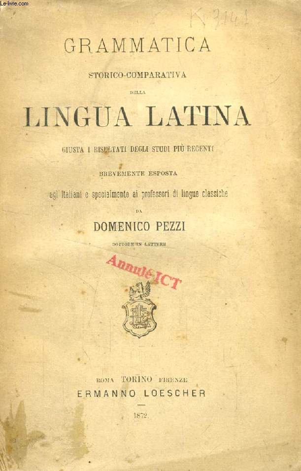 GRAMMATICA STORICO-COMPARATIVA DELLA LINGUA LATINA