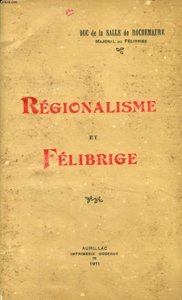 REGIONALISME ET FELIBRIGE