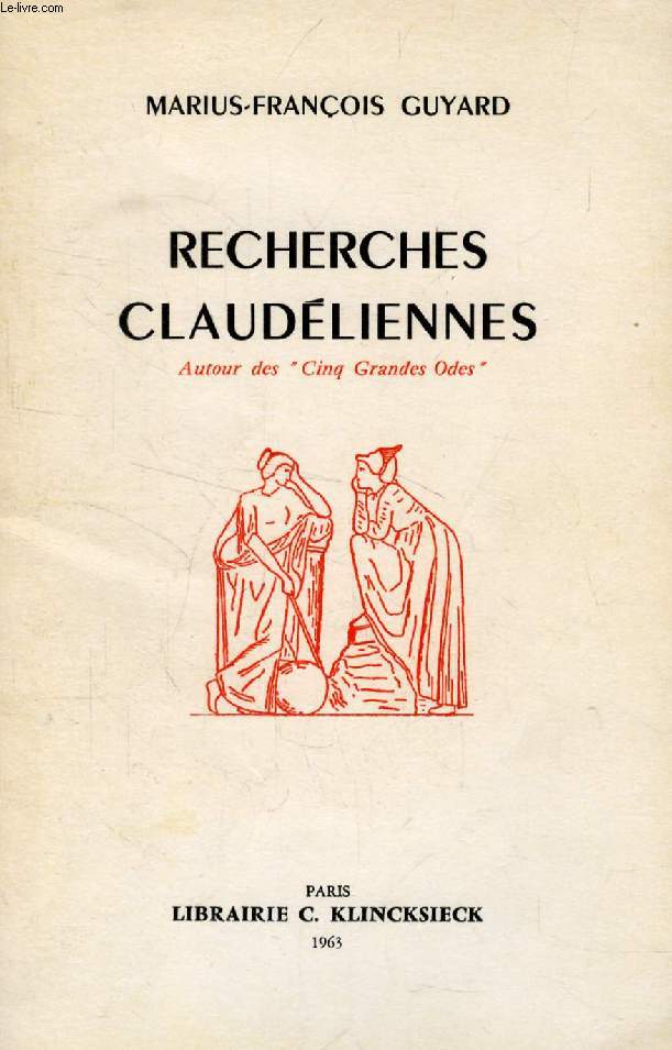 RECHERCHES CLAUDELIENNES AUTOUR DES CINQ GRANDES ODES