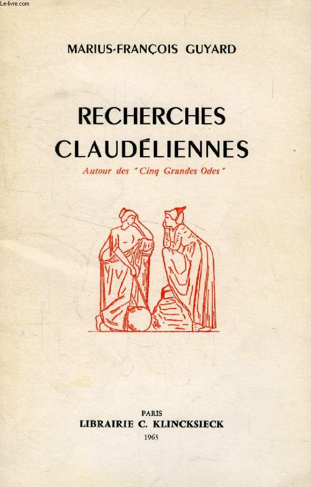 RECHERCHES CLAUDELIENNES AUTOUR DES CINQ GRANDES ODES