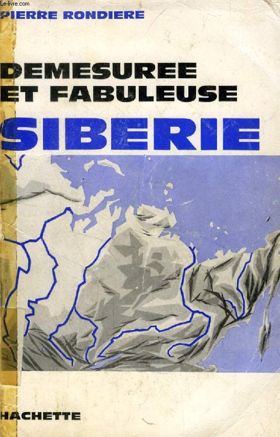 DEMESUREE ET FABULEUSE SIBERIE