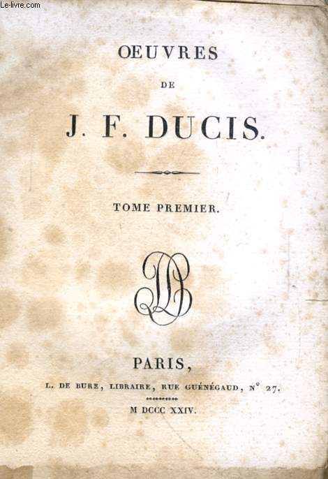 OEUVRES DE J. F. DUCIS, TOME I