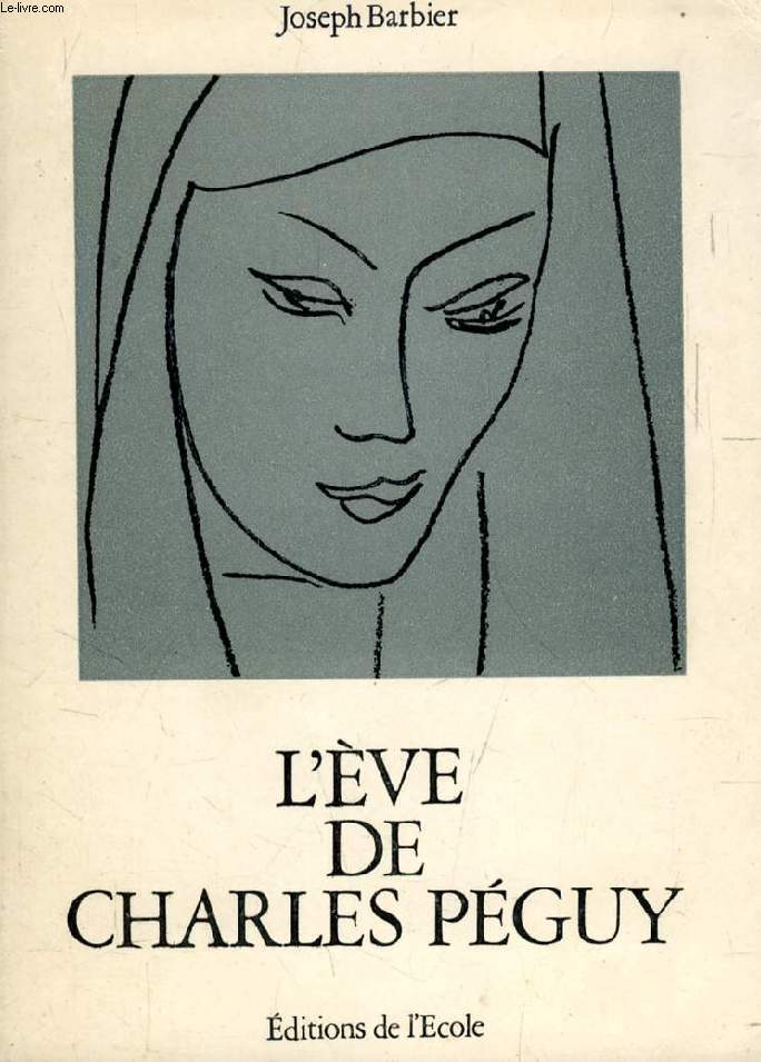 L'EVE DE CHARLES PEGUY