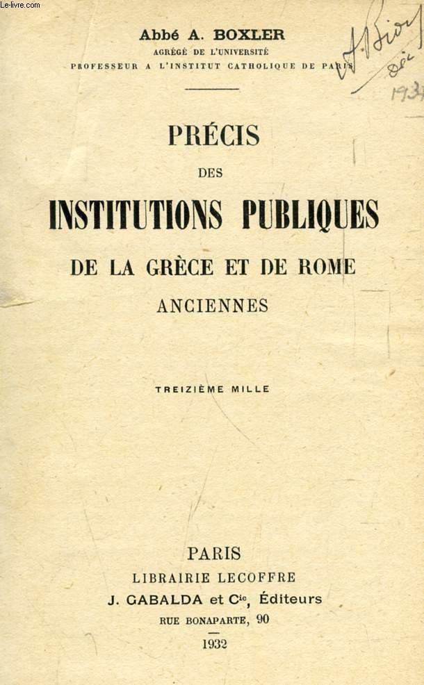 PRECIS DES INSTITUTIONS PUBLIQUES DE LA GRECE ET DE ROME ANCIENNES