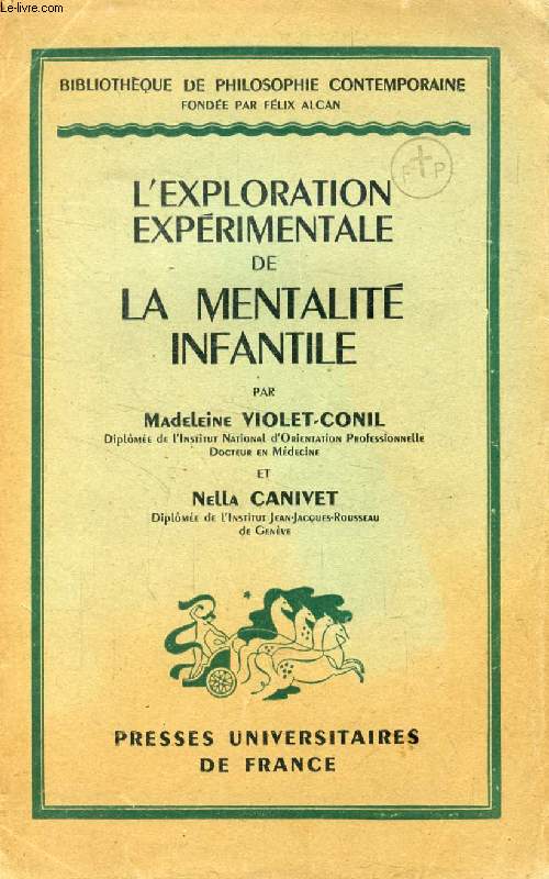 L'EXPLORATION EXPERIMENTALE DE LA MENTALITE INFANTILE