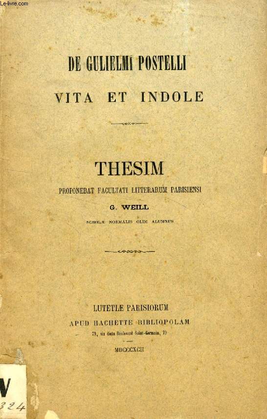 DE GULIELMI POSTELLI VITA ET INDOLE (THESIS)