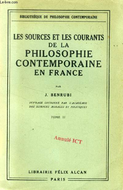 LES SOURCES ET LES COURANTS DE LA PHILOSOPHIE CONTEMPORAINE EN FRANCE, TOME II