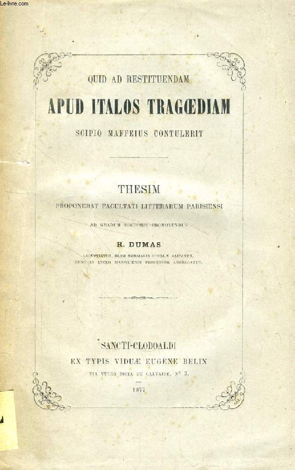 QUID AD RESTITUENDAM APUD ITALOS TRAGOEDIAM SCIPIO MAFFEIUS CONTULERIT (THESIS)