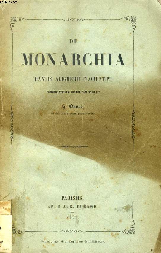 DE MONARCHIA DANTIS ALIGHIERI FLORENTINI