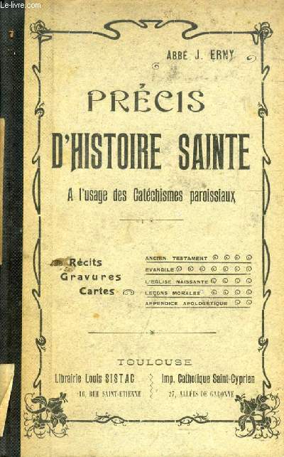 PRECIS D'HISTOIRE SAINTE, A L'USAGE DES CATECHISMES PAROISSIAUX ET DES CLASSES ELEMENTAIRES