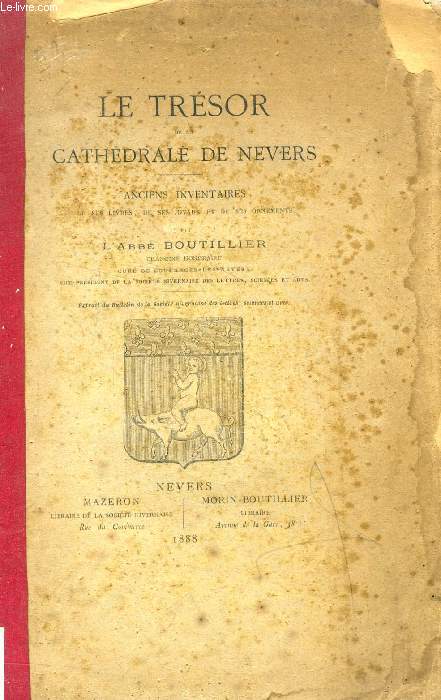 LE TRESOR DE LA CATHEDRALE DE NEVERS, Anciens inventaires de ses livres, de ses joyaux et de ses ornements