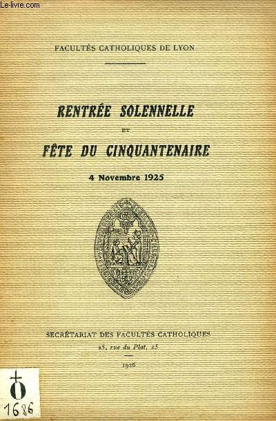 RENTREE SOLENNELLE ET FETE DU CINQUANTENAIRE, 4 NOVEMBRE 1925