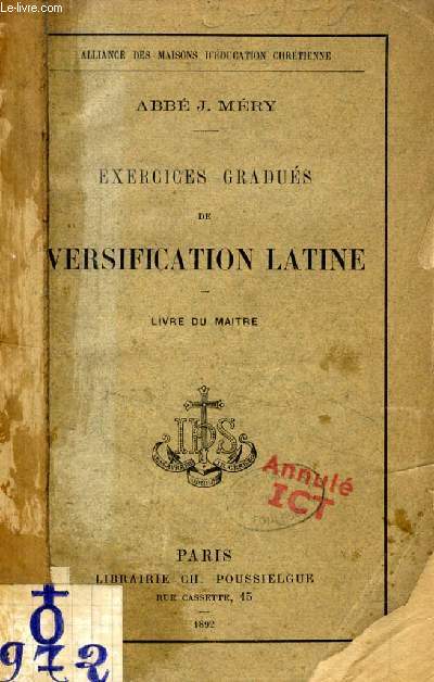 EXERCICES GRADUES DE VERSIFICATION LATINE (HEXAMETRES ET DISTIQUES), VERS A CONSTRUIRE ET MATIERES DEVELOPPEES, LIVRE DU MAITRE