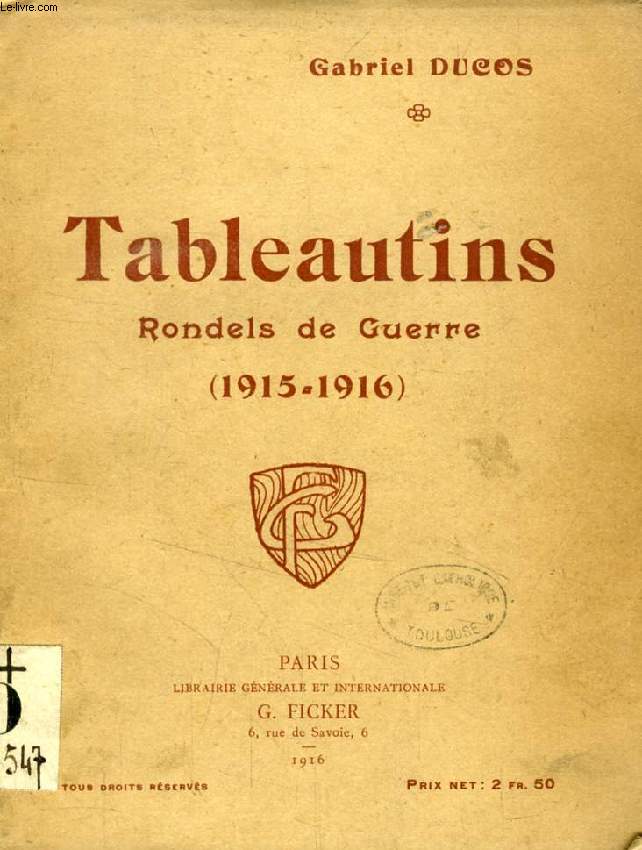 TABLEAUTINS, RONDELS DE GUERRE (1915-1916)