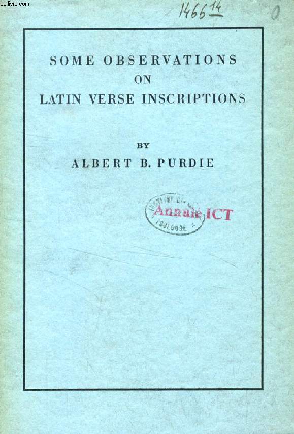 SOME OBSERVATIONS ON LATIN VERSE INSCRIPTIONS (THESIS)