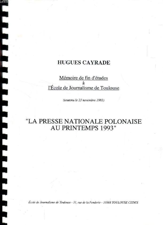 LA PRESSE NATIONALE POLONAISE AU PRINTEMPS 1993 (MEMOIRE)
