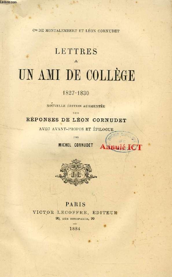 LETTRES A UN AMI DE COLLEGE, 1827-1830