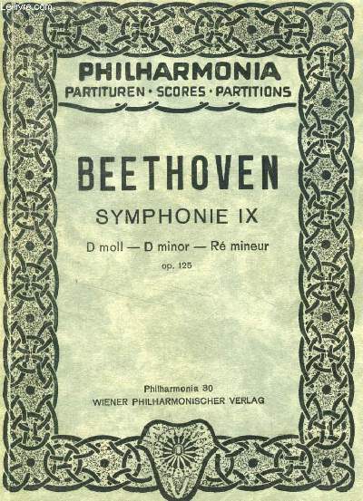 LUDWIG VAN BEETHOVEN, SYMPHONIE IX, D Moll, D Minor, R Mineur, Op. 125