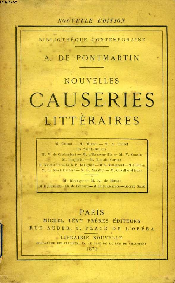 NOUVELLES CAUSERIES LITTERAIRES (M. Guizot, M. Miguet, A. Pichot, De Saint-Aulaire, V. de Chalambert, M. d'Haussonville, V. Cousin...)