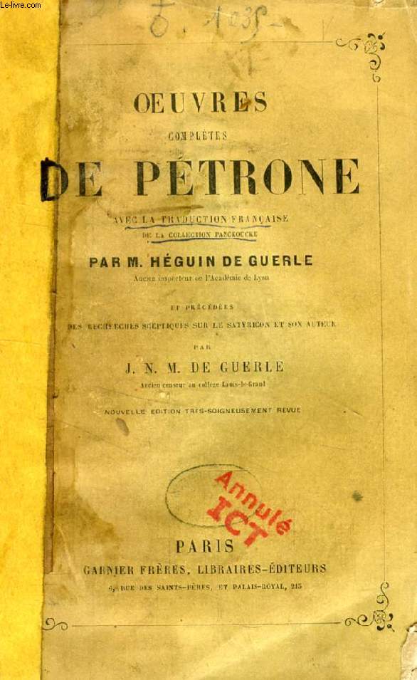OEUVRES COMPLETES DE PETRONE, Avec la Traduction Franaise de la Collection Panckoucke
