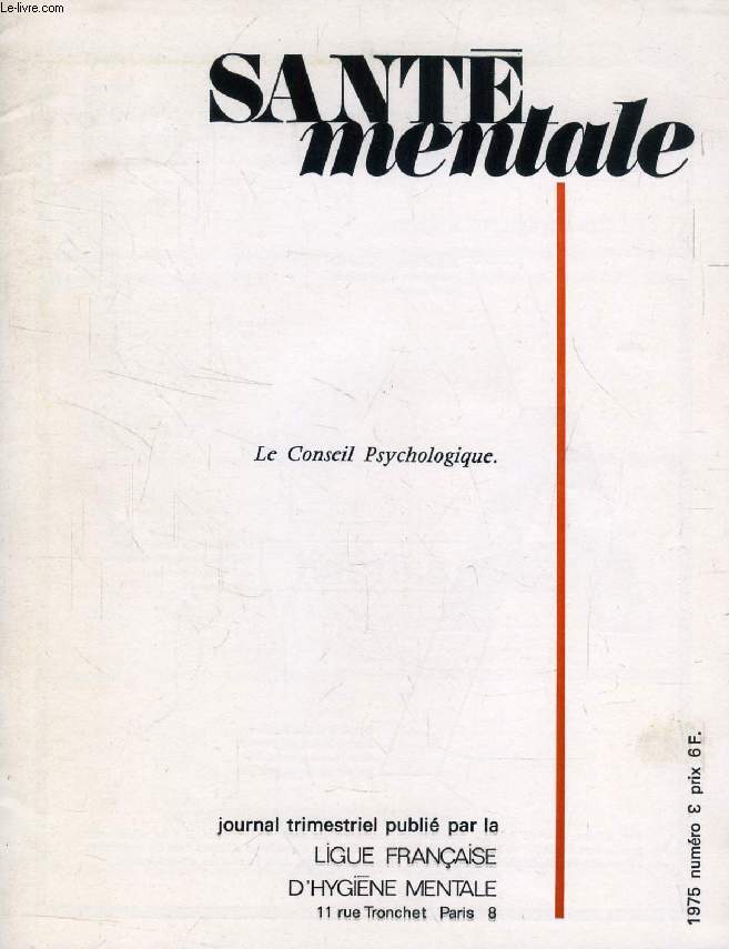 SANTE MENTALE, N° 3, 1975, LE CONSEIL PSYCHOLOGIQUE