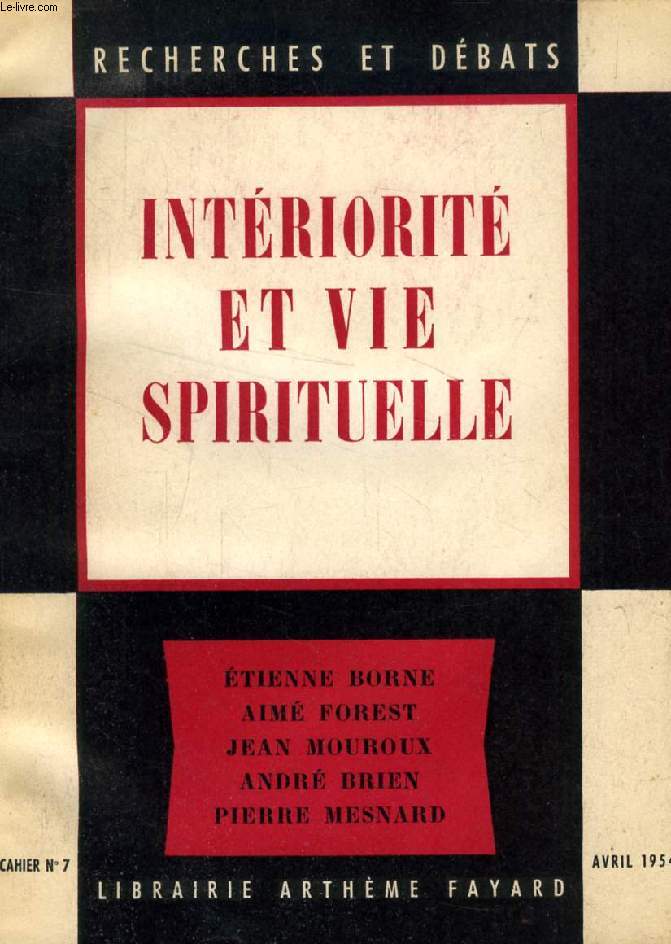 INTERIORITE ET VIE SPIRITUELLE (RECHERCHES ET DEBATS, 7)