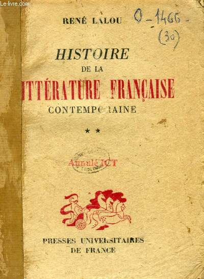 HISTOIRE DE LA LITTERATURE FRANCAISE CONTEMPORAINE, TOME II