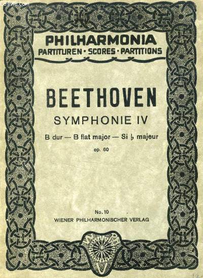 LUDWIG VAN BEETHOVEN, SYMPHONIE IV, B Dur, B Flat Major, Si b Majeur, Op. 60