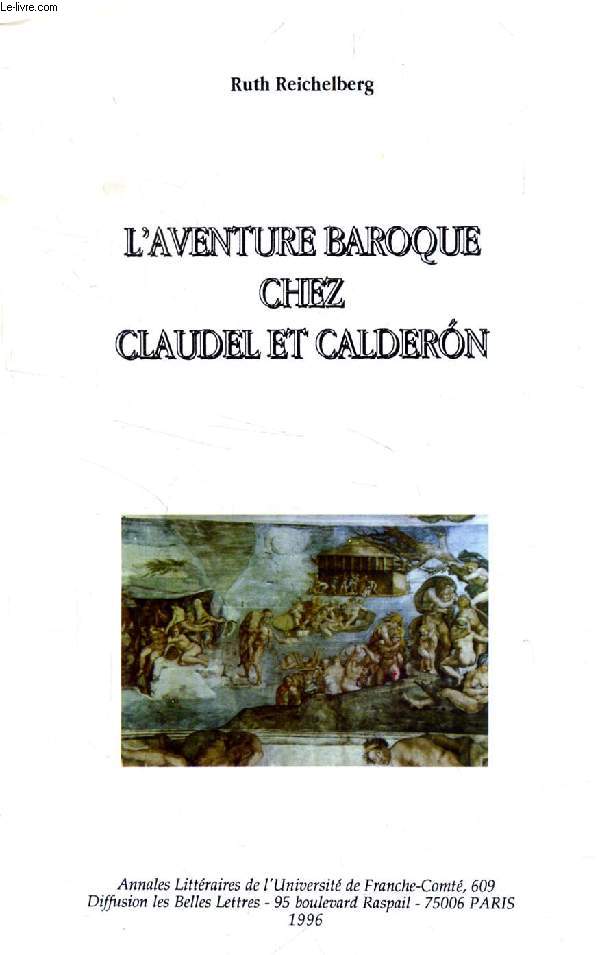 L'AVENTURE BAROQUE CHEZ CLAUDEL ET CALDERON
