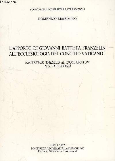L'APPORTO DI GIOVANNI BATTISTA FRANZELIN ALL'ECCLESIOLOGIA DEL CONCILIO VATICANO I (Excerptum Theseos)