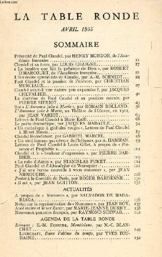 LA TABLE RONDE, N 88, AVRIL 1955 (Sommaire: Prcocit de Paul Claudel, par HENRY MONDOR, de l'Acadmie franaise. Claudel et sa terre, par LOUIS CHAIGNE. 