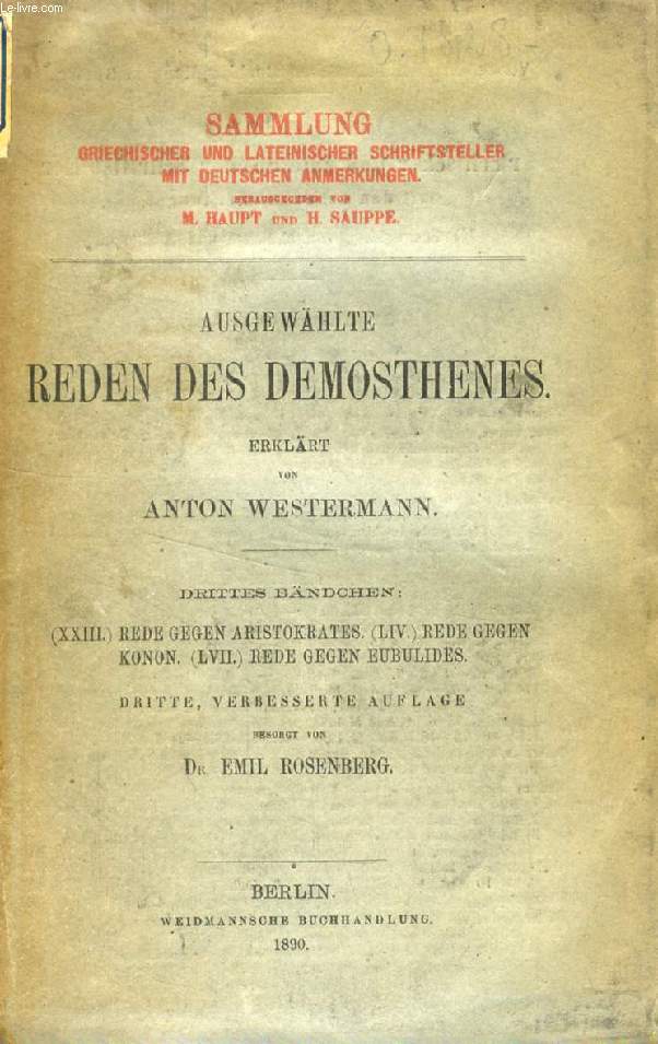 AUSGEWHLTE REDEN DES DEMOSTHENES, DRITTES BNDCHEN, (XXIII.) REDE GEGEN ARISTOKRATES. (LIV.) REDE GEGEN KONON. (LVII.) REDE GEGEN EUBULIDES