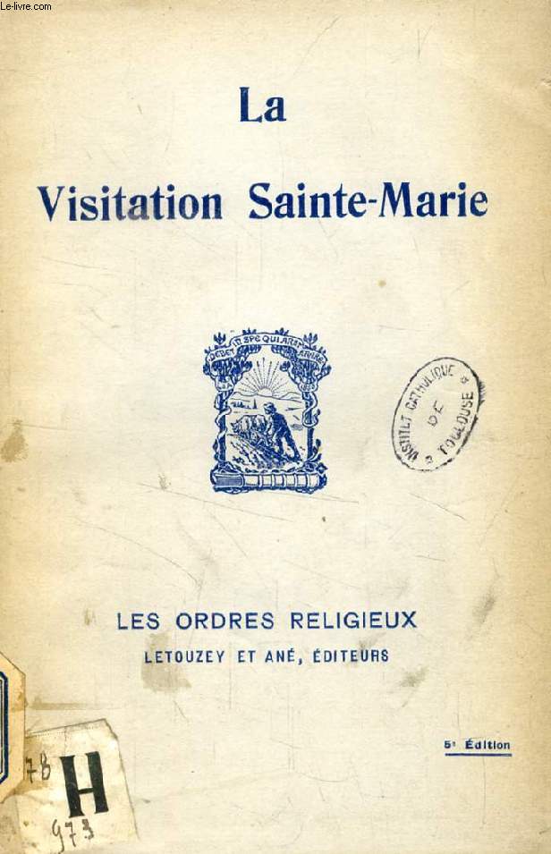 LA VISITATION SAINTE-MARIE (Les Ordres religieux)