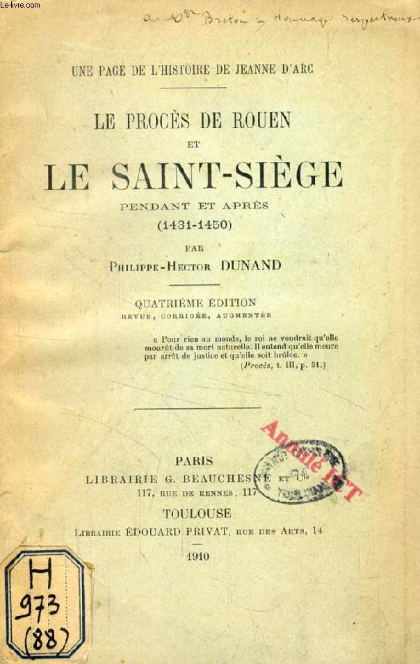 LE PROCES DE ROUEN ET LE SAINT-SIEGE, PENDANT ET APRES (1431-1450)