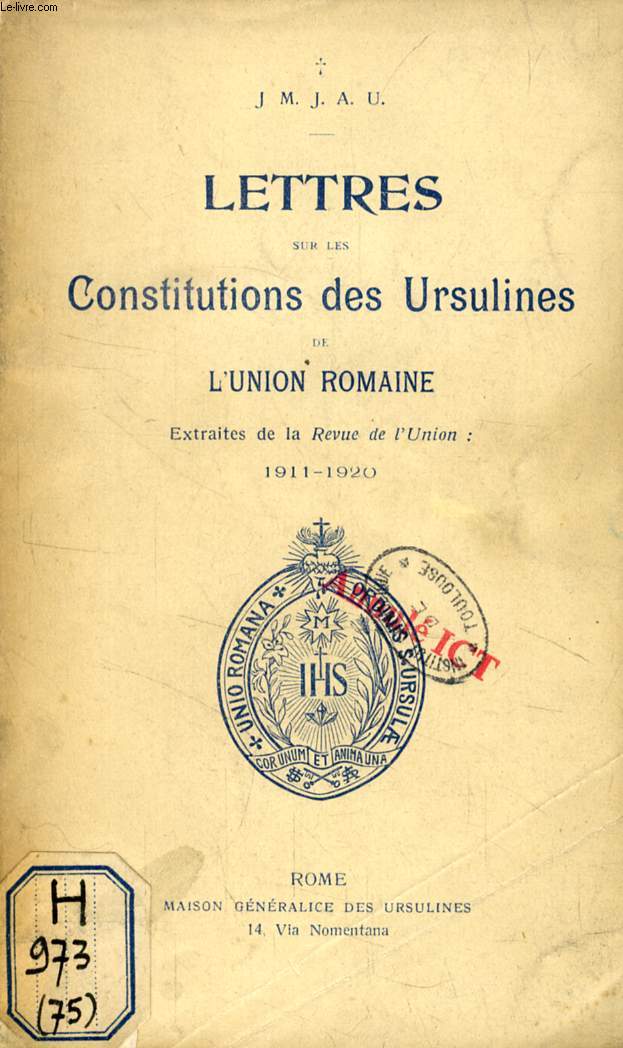 LETTRES SUR LES CONSTITUTIONS DES URSULINES DE L'UNION ROMAINE