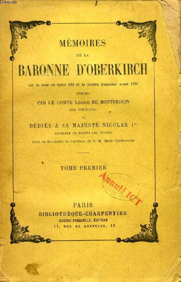 MEMOIRES DE LA BARONNE D'OBERKIRCH, 2 TOMES (Sur la Cour de Louis XIV et la Socit franaise avant 1789)
