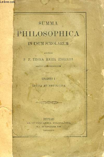 SUMMA PHILOSOPHICA IN USUM SCHOLARUM, VOL. I, LOGICA ET ONTOLOGIA