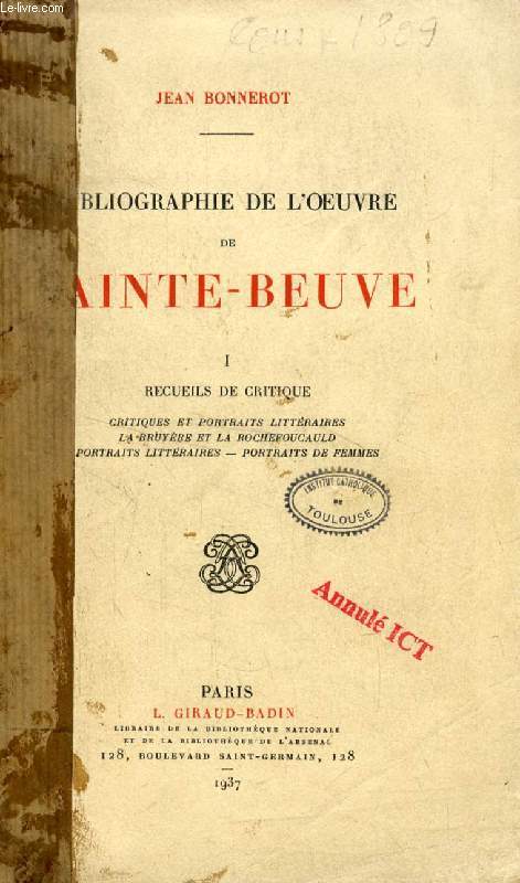 BIBLIOGRAPHIE DE L'OEUVRE DE SAINTE-BEUBE, I, RECUEILS DE CRITIQUE