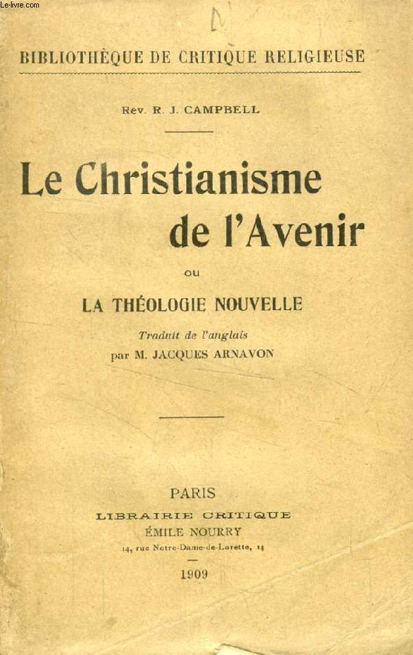 LE CHRISTIANISME DE L'AVENIR, OU LA THEOLOGIE NOUVELLE