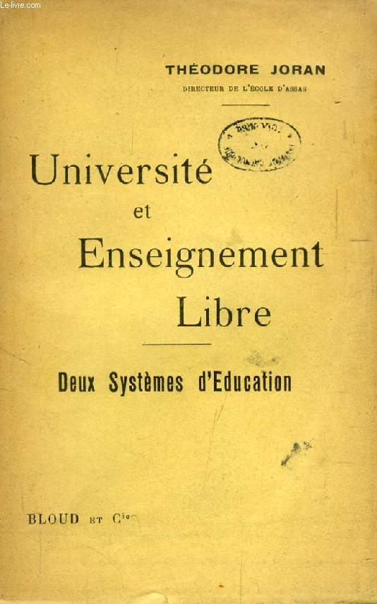 UNIVERSITE ET ENSEIGNEMENT LIBRE, DEUX SYSTEMES D'EDUCATION