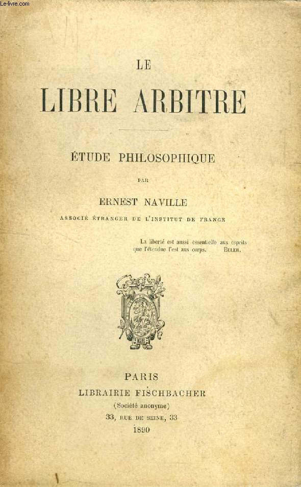 LE LIBRE ARBITRE, ETUDE PHILOSOPHIQUE