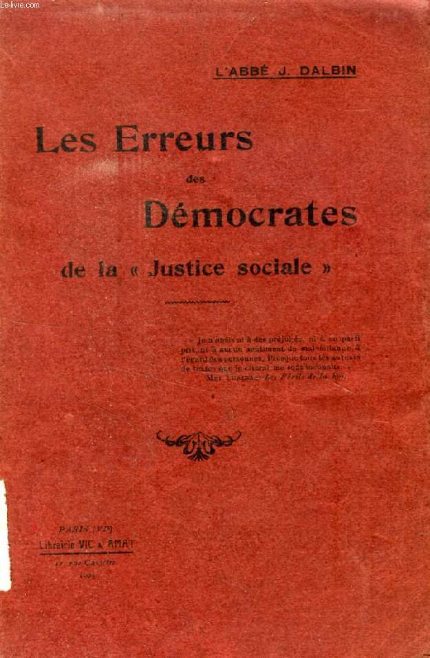LES ERREURS DES DEMOCRATES DE LA 'JUSTICE SOCIALE'