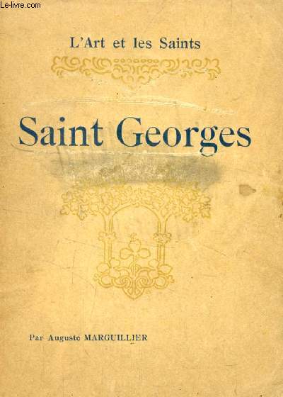 SAINT GEORGES (L'ART ET LES SAINTS)