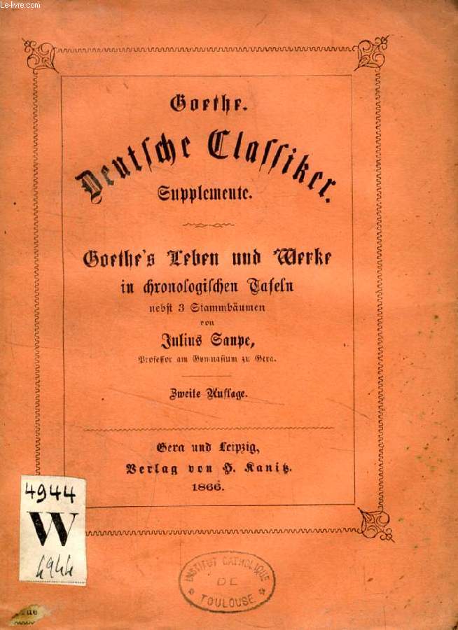 GTHE'S LEBEN UND WERKE, IN CHRONOLOGISCHEN TAFELN