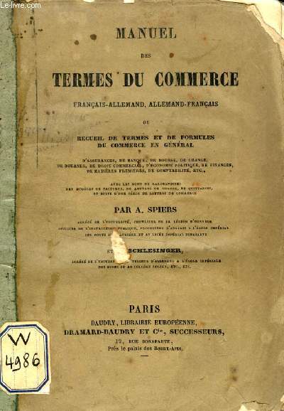 MANUEL DES TERMES DU COMMERCE FRANCAIS-ALLEMAND, ALLEMAND-FRANCAIS, OU RECUEIL DE TERMES ET DE FORMULES DU COMMERCE EN GENERAL